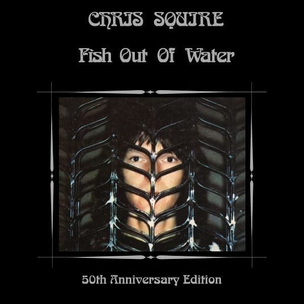 Chris Squire - Fish Out Of Water (LP) (50th Anniversary Edition)