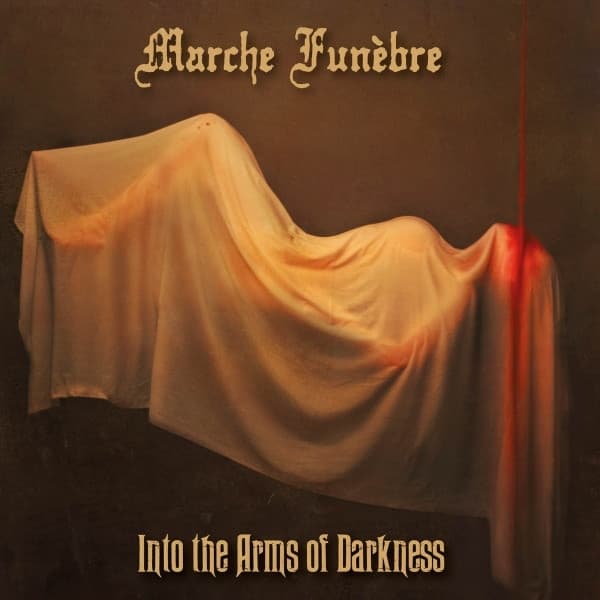Marche Funèbre - Into The Arms Of Darkness (CD)