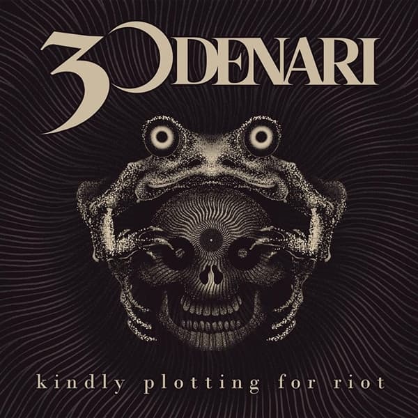 30 Denari - Kindly Plotting For Riot (CD)