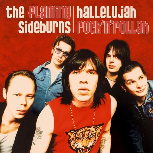 Flaming Sideburns - Hallelujah Rock'n'rollah (CD)
