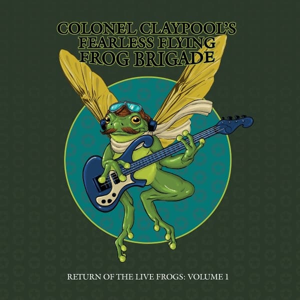 Colonel Claypool's Fearless Flying Frog Brigade - Return Of The Live Frogs: Volume 1 (LP)