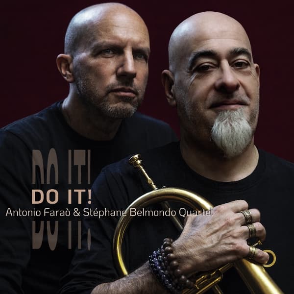 Antonio Farao, Stephane Belmondo Quartet - Do It ! (CD)