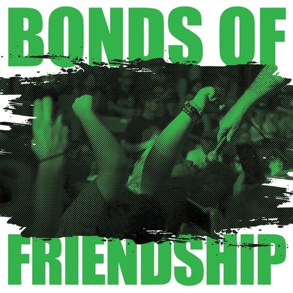 Bonds Of Friendship - Bonds Of Friendship (7" Single) (Coloured Vinyl)