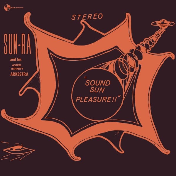Sun Ra - Sound Sun Pleasure!! + We Travel The Space Ways (LP)