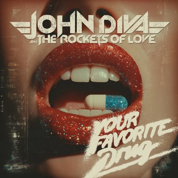 John Diva & The Rockets Of Love - Your Favorite Drug (LP)