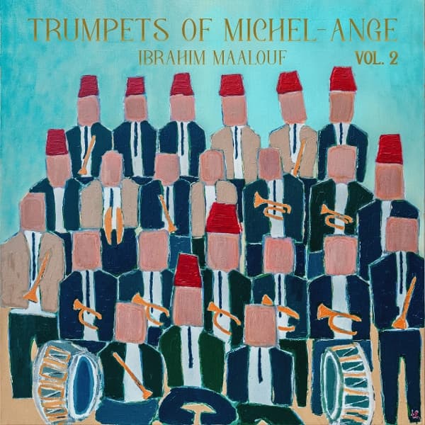 Ibrahim Maalouf - Trumpets Of Michel-Ange Vol. 2 (CD)