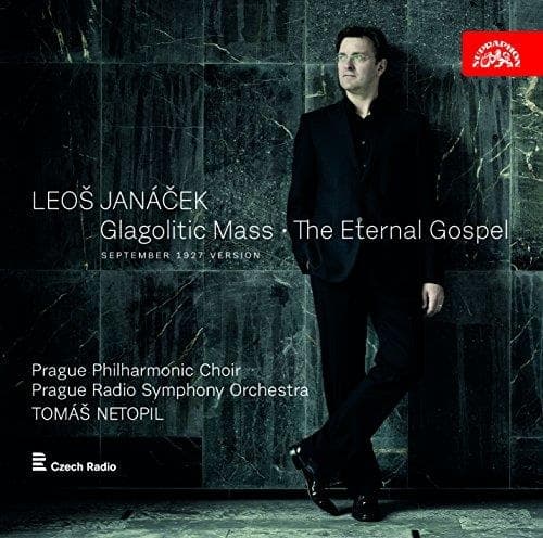 Prague Philharmonic Choir, Prague Radio Symphony Orchestra, Tomás Netopil - Janácek: Glagolitic Mass, The Eternal Gospel (CD)
