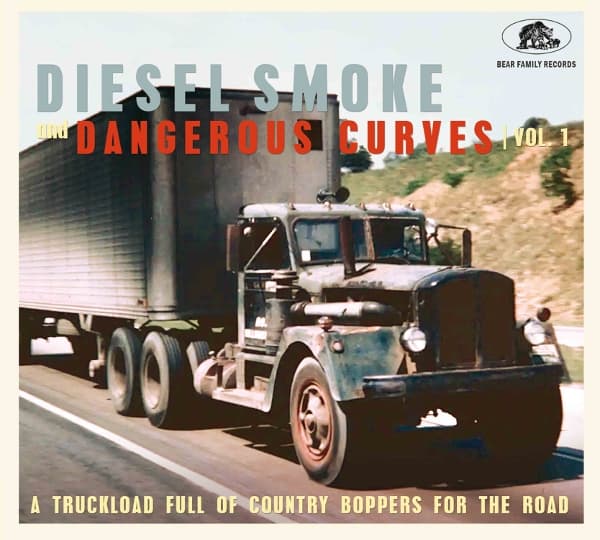 Various Artists - Diesel Smoke And Dangerous Curves Vol.1: A Truckload Full Of Country Boppers For The Road (CD)