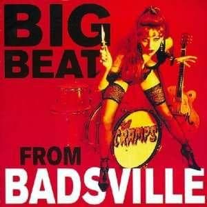 Cramps - Big Beat From Badsville