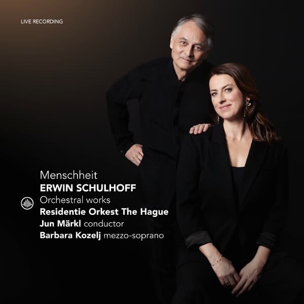 Barbara Kozelj, Residentie Orkest The Hague, Jun Markl - Schulhoff: Menschheit - Orchestral Works