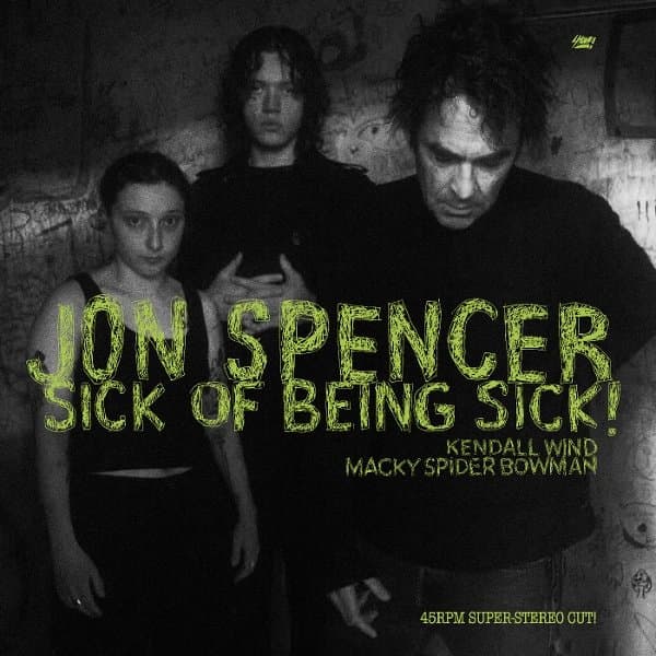 Jon Spencer - Sick Of Being Sick! (LP)