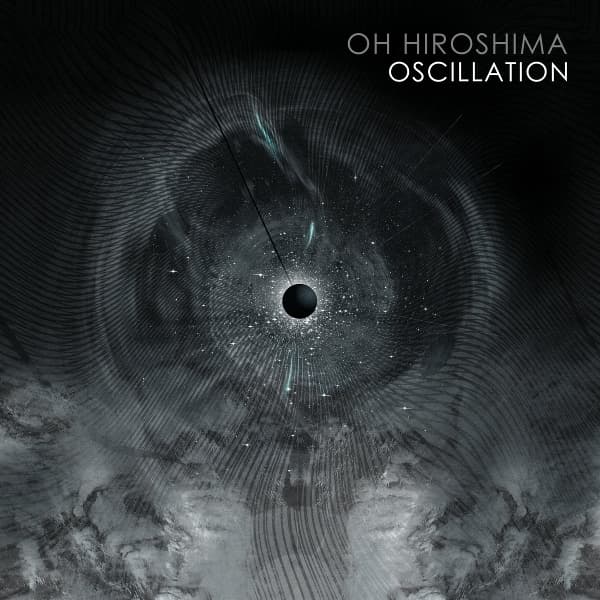 Oh Hiroshima - Oscillation (2 LP)