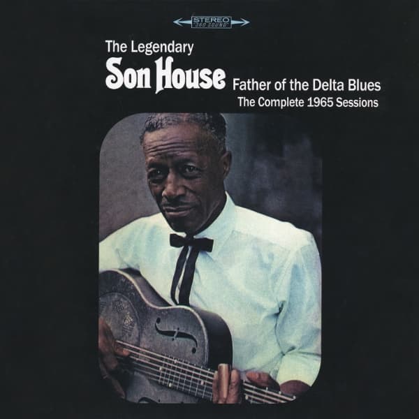 Son House - Father Of The Delta Blues: The Complete 1965 Sessions (2 CD)