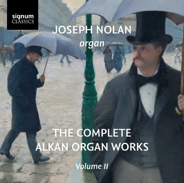 Joseph Nolan - The Complete Alkan Organ Works Volume 2 (CD)
