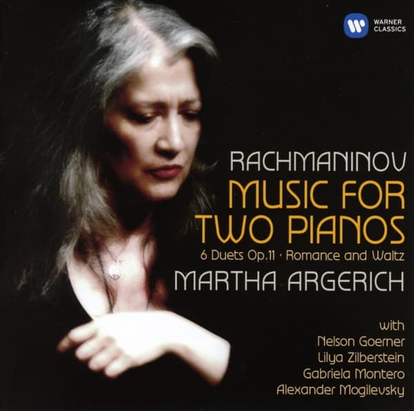 Martha Argerich & Nelson Goerner, Lilya Zilberstein, Gabriela Montero, Alexander Mogilevsky - Rachmaninoff: Music For Two Pianos - 6 Duets Op. 11 - Romance And Waltz (2 CD)