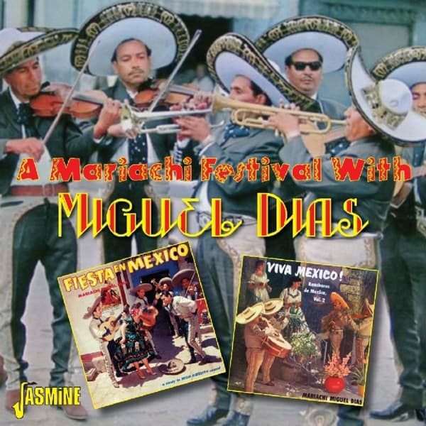 Mariachi Miguel Diaz - A Mariachi Festival With Miguel Dias (CD)