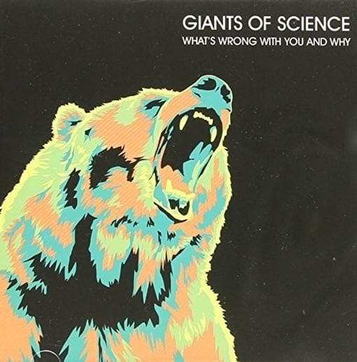 Giants Of Science - What's Wrong With You And Why (CD)