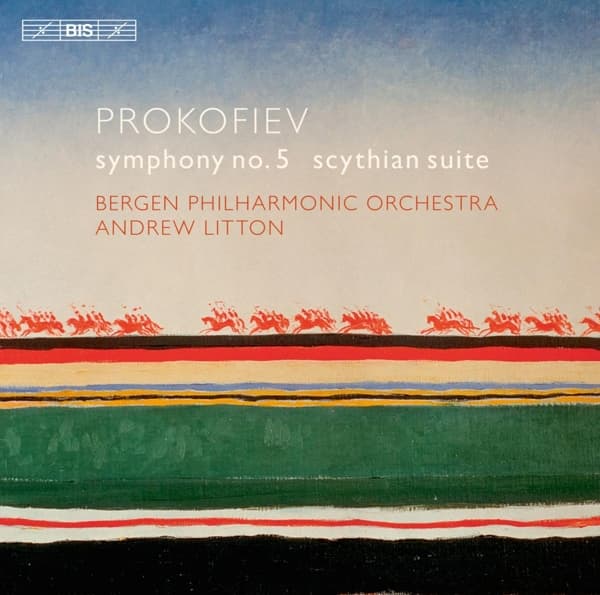 Bergen Philharmonic Orchestra, Andrew Litton - Prokofiev: Symphony No.5 & Scythian Suite (SACD)