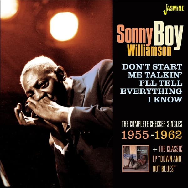 Sonny Boy Williamson - Don't Start Me Talkin' I'll Tell Everything I Know: The Complete Checker Singles 1955-1962 (CD)