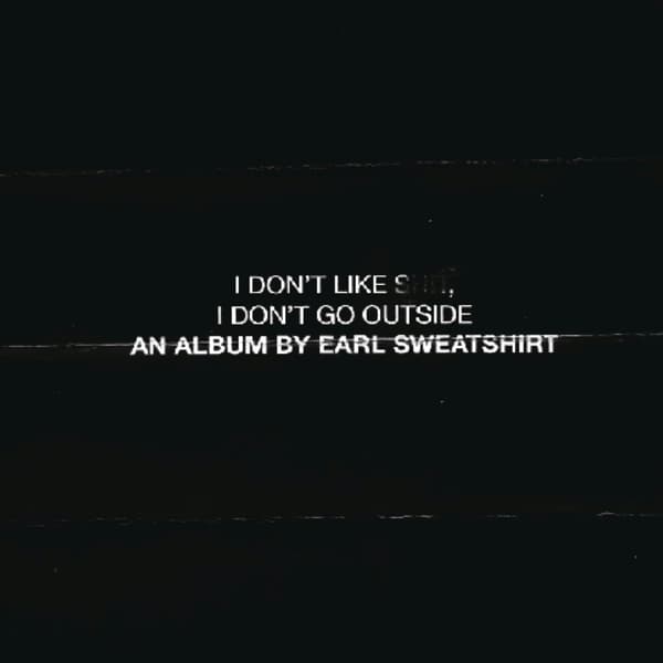 Earl Sweatshirt - I Don't Like Shit, I Don't Go Outside (CD)
