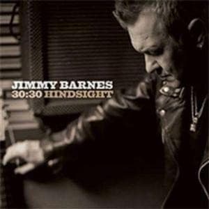 Jimmy Barnes - 30:30 Hindsight