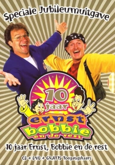 Ernst,Bobbie en de rest - 10 jaar