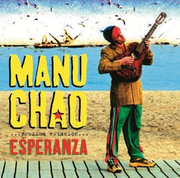 Manu Chao - Proxima Estacion: Esperanza