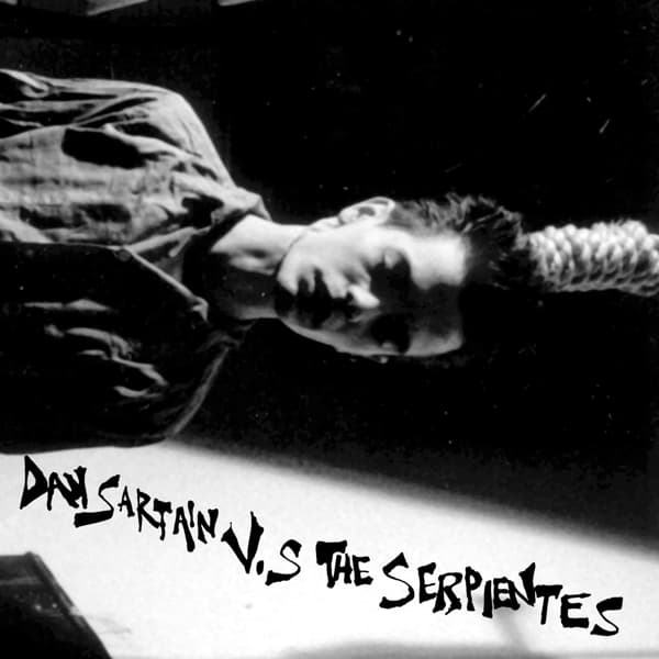 Dan Sartain - Dan Sartain V.s The Serpientes (LP) (Deluxe Edition)