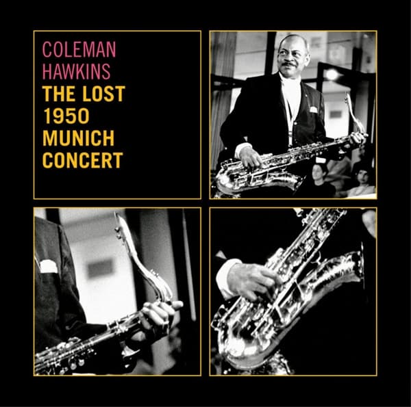 Coleman Hawkins - Lost 1950 Munich Concert