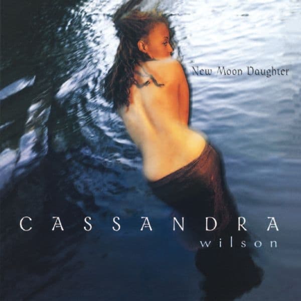 Cassandra Wilson - New Moon Daughter (2 LP)