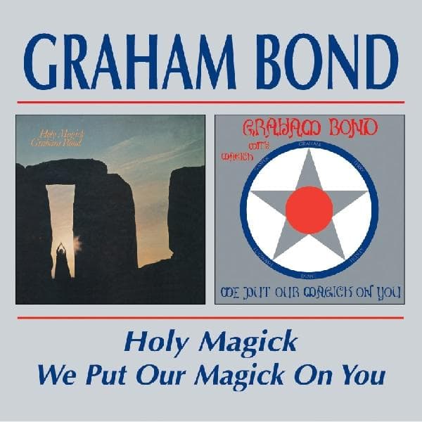 Graham Bond - Holy Magick | We Put Our Magick On You (CD)