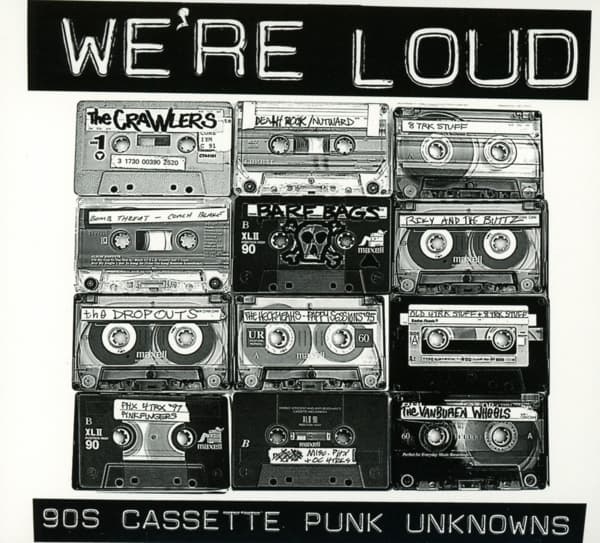 Various Artists - We're Loud: 90s Cassette Punk Unknowns (CD)