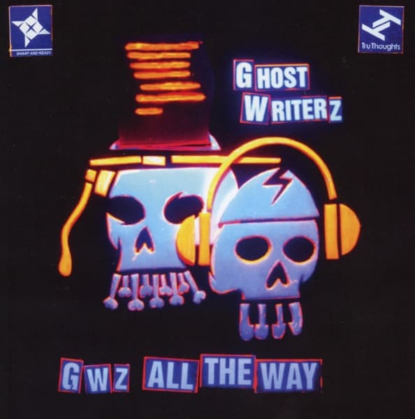 Ghost Writerz - Gwz All The Way