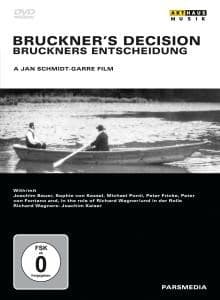Peter Fricke, Sophie von Kessel ,Joachim Bauer & Michael Ponti - Bruckner's Decision Film