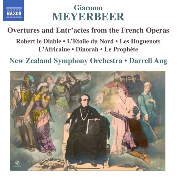 New Zealand Symphony Orchestra, Darrell Ang - Meyerbeer: Overtures And Entr'actes From The French Operas (CD)