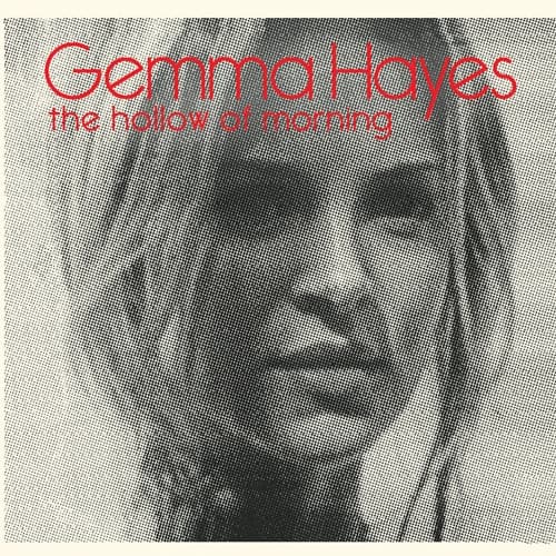 Gemma Hayes - The Hollow Of Morning (CD)