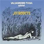 Piana Valdambrini Quint - Afrodite
