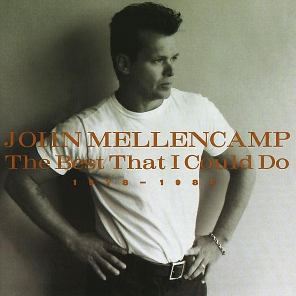 John 'Cougar' Mellencamp - The Best That I Could Do...
