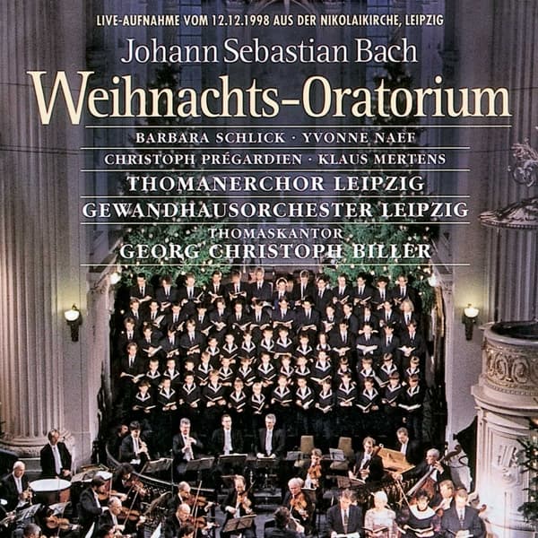 Thomanerchor, Gewandhausorchester Leipzig, Georg Christoph Biller, Barbara Schlick, Yvonne Naef, Christoph Prégardien, Klaus Mertens - J.S. Bach: Weihnachts-Oratorium Bwv 248 (2 CD)
