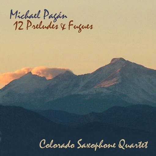 Michael Pagan & Colorado Saxophone Quintet - Twelve Preludes & Fugues (CD)