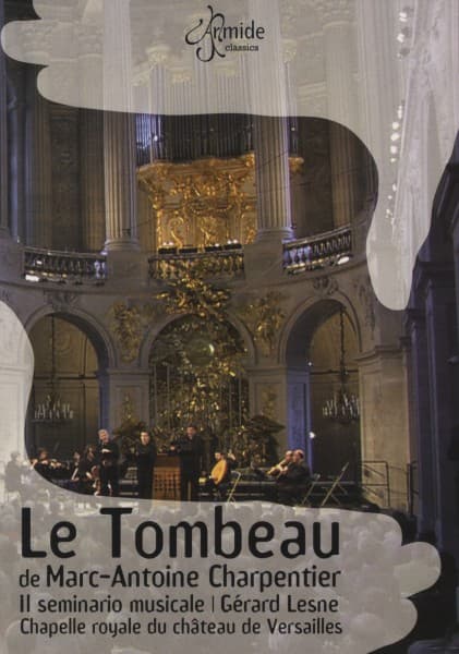 Il Seminario Musicale - Charpentier: Le Tombeau (DVD)