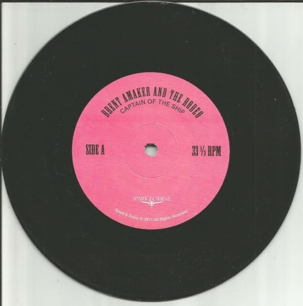 Brent Amaker & The Rodeo - Captain Of The Ship (7" Single)