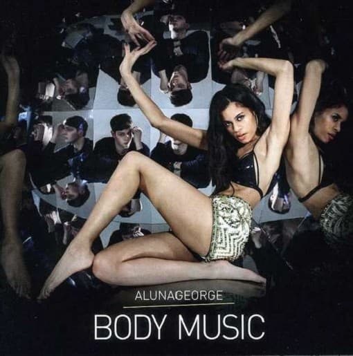 Alunageorge - Body Music (dig)