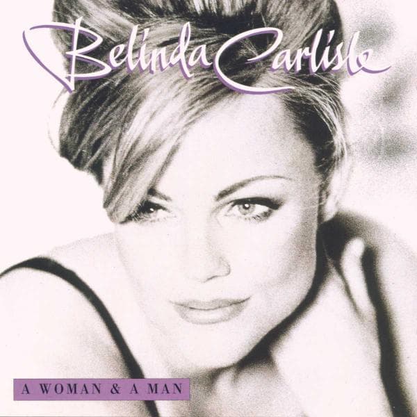 Carlisle, Belinda - A Woman & A Man