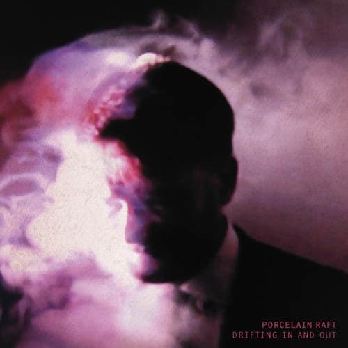 Porcelain Raft - Drifting In And Out (7" Single)