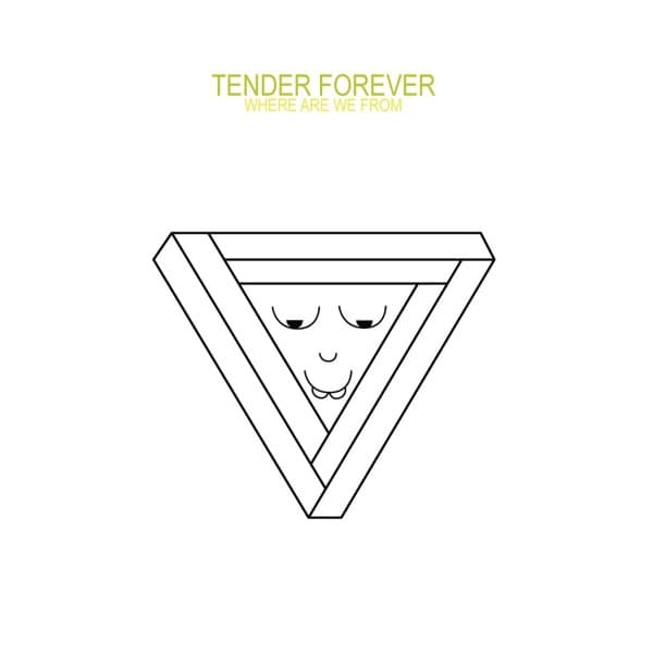 Tender Forever - Where Are We From (LP)