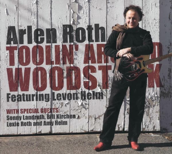 Arlen Roth - Toolin' Around Woodstock (CD)