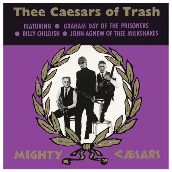 Thee Mighty Caesars - Thee Caesars Of Trash (LP)