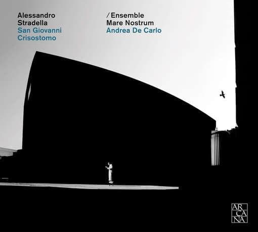 Ensemble Mare Nostrum, Andrea De Carlo - Stradella: San Giovanni Crisostomo (CD)