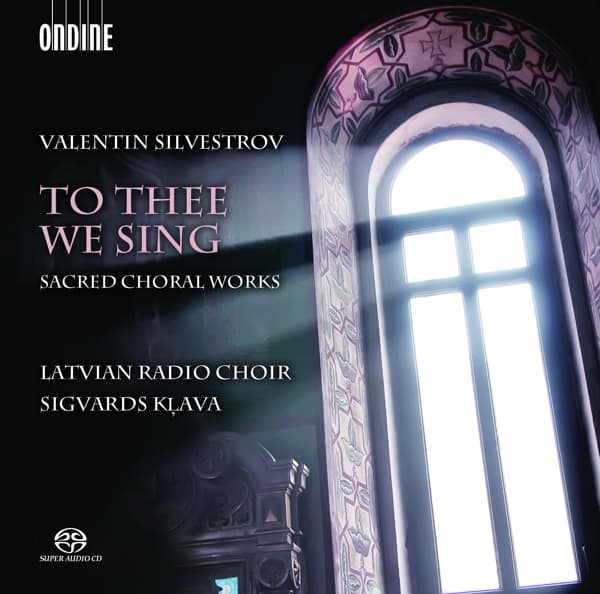 Latvian Radio Choir & Sigvards Klava - To Thee We Sing (SACD)